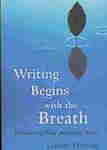 Writing begins with the breath : embodying your authentic voice