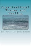 Organizational Trauma and Healing