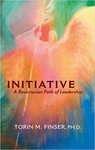 Initiative : a rosicrucian path of leadership by Torin Finser PhD