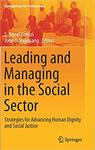 Leading and managing in the social sector : strategies for advancing human dignity and social justice by Aqeel Tirmizi