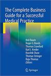 Complete Business Guide for a Successful Medical Practice by Thomas C. Crawford PhD