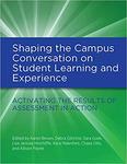 Shaping the Campus Conversation on Student Learning and Experience by Kara Josephine Malenfant