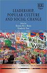 Leadership, Popular Culture and Social Change by Kimberly S. Yost