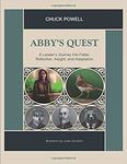 Abby's Quest: A Leader's Journey into Fable, Reflection, Insight, and Adaptation by Charles R.H. Powell