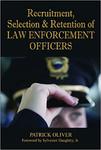 Recruitment, selection, and retention of law enforcement officers